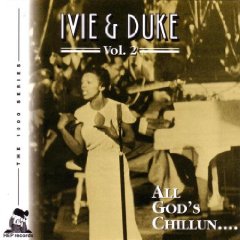 Ivie & Duke - All God's Chillun...