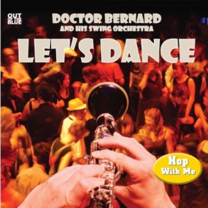 Best of 2011: Let's Dance by Doctor Bernard and His Swing Orchestra | Shuffle Projects